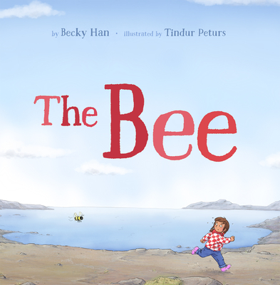 The Bee By Becky Han, Tindur Peturs (Illustrator) Cover Image