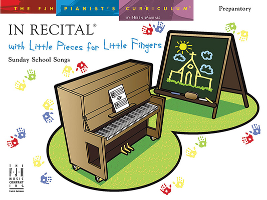 In Recital with Little Pieces for Little Fingers -- Sunday School Songs By Helen Marlais (Editor) Cover Image