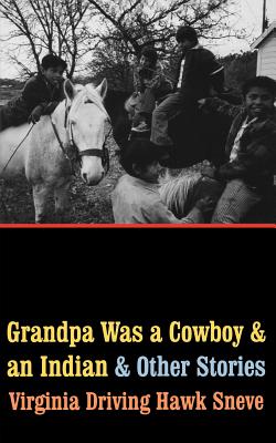 Grandpa Was a Cowboy and an Indian and Other Stories Cover Image