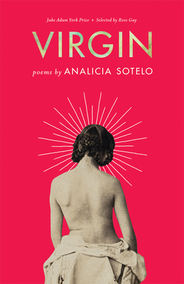 Virgin: Poems By Analicia Sotelo Cover Image