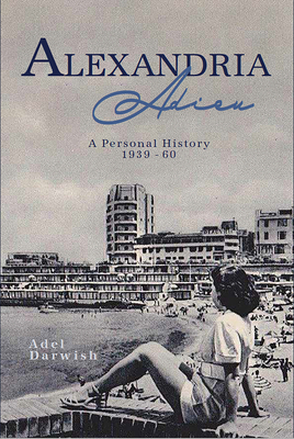 Alexandria Adieu: A Personal History: 1939-1960