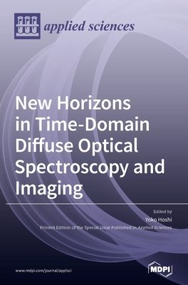 New Horizons in Time-Domain Diffuse Optical Spectroscopy and Imaging Cover Image