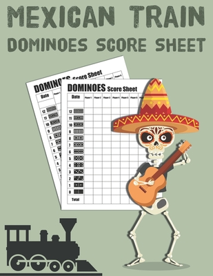 Maxican Train Dominoes Score Sheets: Size 8.5