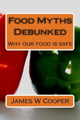 Food Myths Debunked: Why our food is safe Cover Image