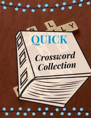 Quick Crossword Collection: Puzzles Brain for adults and kids Medium Difficulty this Brain Games - Crossword Puzzles (USA Today Puzzles) Cover Image