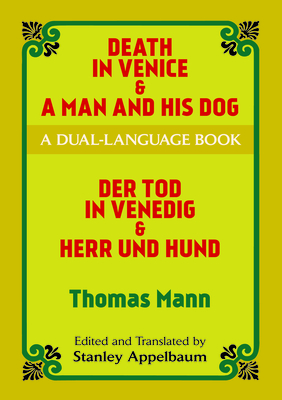 Death in Venice & a Man and His Dog: A Dual-Language Book (Dover Dual Language German)