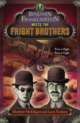 Benjamin Franklinstein Meets the Fright Brothers Cover Image