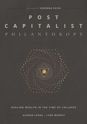 Post Capitalist Philanthropy Cover Image