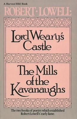 Lord Weary's Castle: The Mills of the Kavanaughs