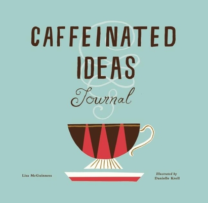 Caffeinated Ideas Journal Cover Image