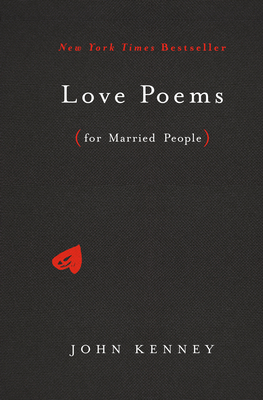 Book cover: Love Poems for Married People by John Kenney