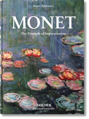 Monet. Le Triomphe de l'Impressionnisme By Daniel Wildenstein Cover Image