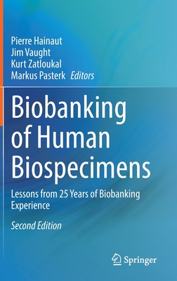 Biobanking of Human Biospecimens: Lessons from 25 Years of Biobanking Experience Cover Image