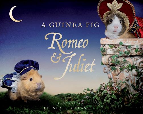 A Guinea Pig Romeo & Juliet (Guinea Pig Classics)