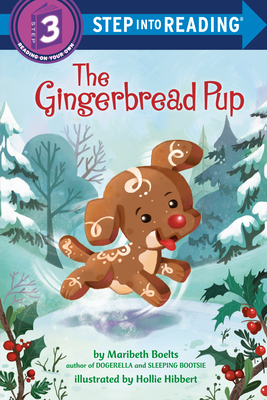 The Gingerbread Pup (Step into Reading) By Maribeth Boelts Cover Image
