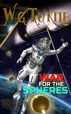 War For The Spheres By W. G. Tuttle Cover Image