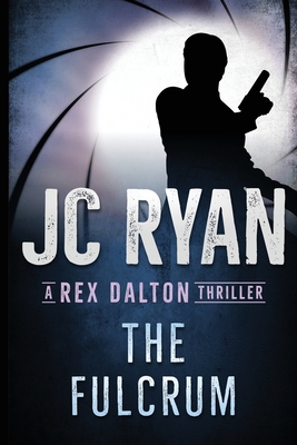 The Fulcrum: A Rex Dalton Thriller Cover Image