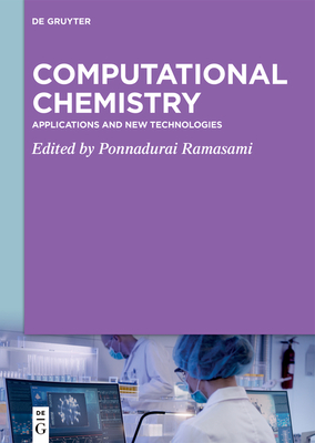 Computational Chemistry: Applications and New Technologies Cover Image