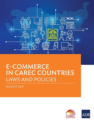 E-Commerce in Carec Countries: Laws and Policies Cover Image
