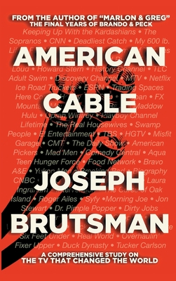 American Cable - A Comprehensive Study on the TV That Changed the World (hardback) Cover Image