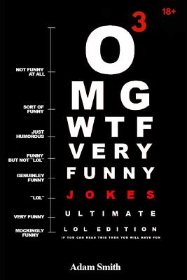 Funny Jokes: Ultimate Lol Edition Book 3: (Jokes, Dirty Jokes, Funny  Anecdotes, Best Jokes, Jokes for Adults) (Paperback) | Books and Crannies