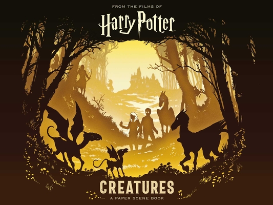 Harry Potter: Creatures: A Paper Scene Book Cover Image