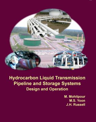 Hydrocarbon Liquid Transmission Pipeline and Storage Systems: Design and Operation Cover Image