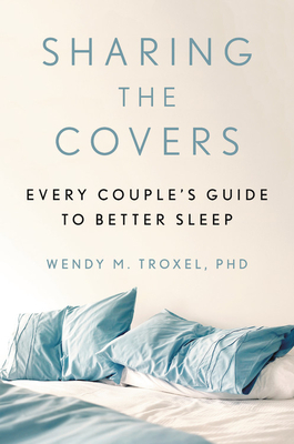 Sharing the Covers: Every Couple's Guide to Better Sleep Cover Image