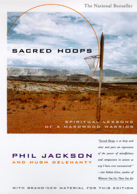 Sacred Hoops: Spiritual Lessons of a Hardwood Warrior Cover Image
