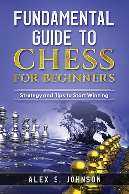 Chess & Strategy: The Guide for Chess Beginners – Chess Chivalry