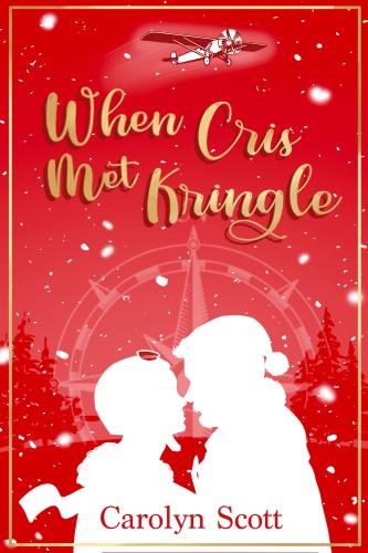 When Cris Met Kringle By Carolyn Scott Cover Image