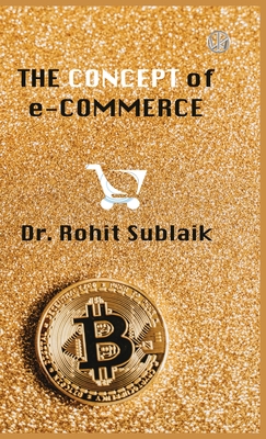 The Concept of e-Commerce By Rohit Sublaik Cover Image
