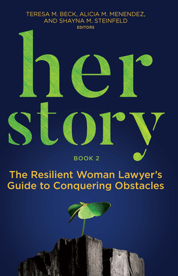 Her Story: The Resilient Woman Lawyer's Guide to Conquering Obstacles, Book 2 Cover Image