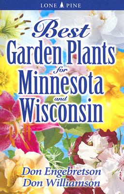 Best Garden Plants for Minnesota and Wisconsin (Best Garden Plants For...) Cover Image