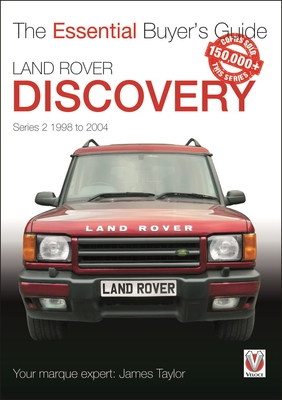 Land Rover Discovery Series 2 1998 to 2004: Essential Buyer’s Guide (Essential Buyer's Guide) Cover Image