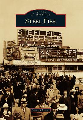 Steel Pier (Images of America) Cover Image