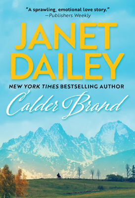 Calder Brand: A Beautifully Written Historical Romance Saga (The Calder Brand #1) By Janet Dailey Cover Image