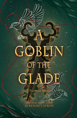 A Goblin of the Glade (A Numina Parable #2)