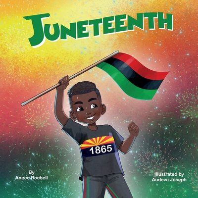 Juneteenth By Anece Rochell Cover Image