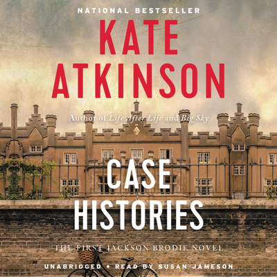 Case Histories: A Novel (Jackson Brodie #1)