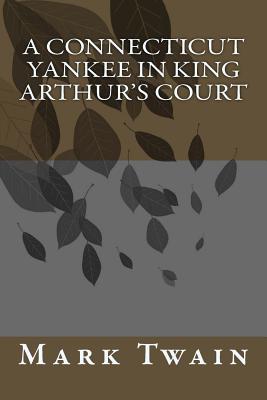 A Connecticut Yankee in King Arthur's Court