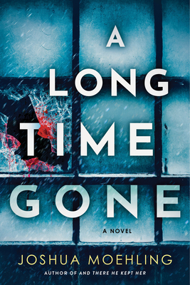 A Long Time Gone: A Novel (Ben Packard)
