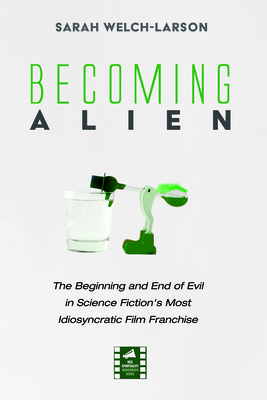 Becoming Alien (Reel Spirituality Monograph) Cover Image