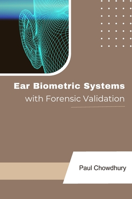 Ear Biometric Systems with Forensic Validation Cover Image