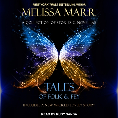 Tales of Folk & Fey: A Wicked Lovely Collection
