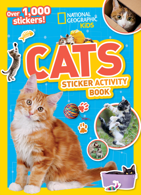 National Geographic Kids Cats Sticker Activity Book (NG Sticker Activity Books)