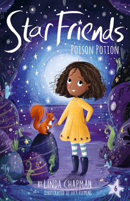Poison Potion (Star Friends #6) By Linda Chapman, Lucy Fleming (Illustrator) Cover Image