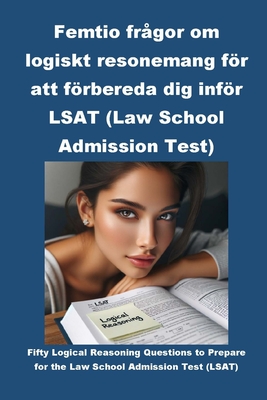 Femtio frågor om logiskt resonemang för att förbereda dig inför LSAT (Law School Admission Test) Cover Image