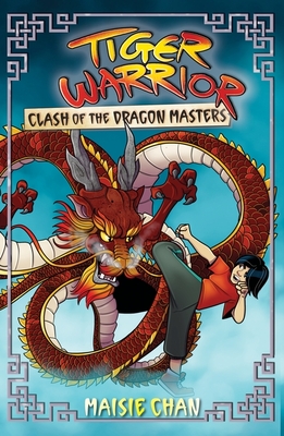 Cover of Tiger Warrior: Clash of the Dragon Masters