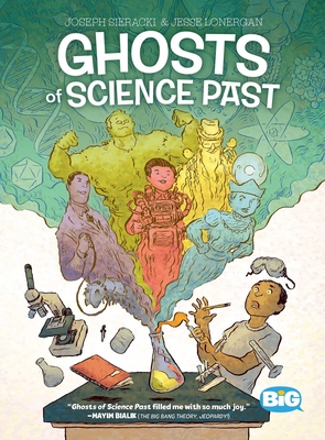 Ghosts of Science Past By Joseph Sieracki, Jesse Lonergan Cover Image